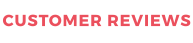 CUSTOMER REVIEWS